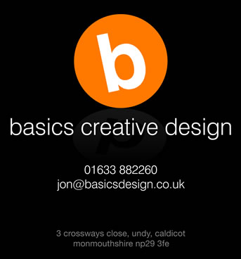 Basics Design - Call 01633 882260 www.basicsdesign.co.uk